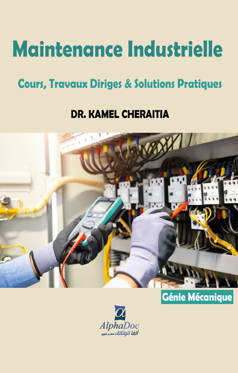 Maintenance Industrielle-Cour,Travaux Diriges et Solutions Pratique-